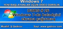 Windows 7-də bələdçini ekrana çağırmaq