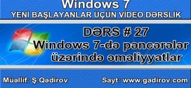 Windows 7 pəncərələri üzərində əməliyyatlar