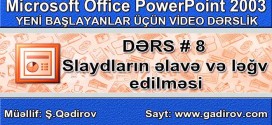 Slaydlarin elave ve leqv edilmesi