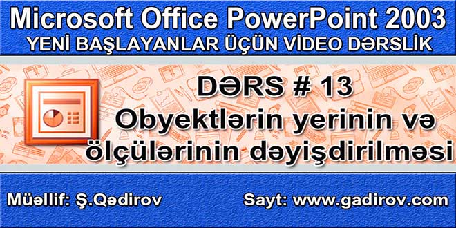 Obyektlərin yerinin və ölçülərinin dəyişdirilməsi