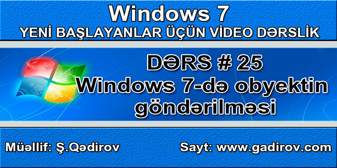 Windows 7-də obyektin göndərilməsi