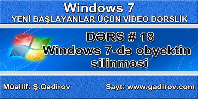 Windows 7-də obyektin silinməsi