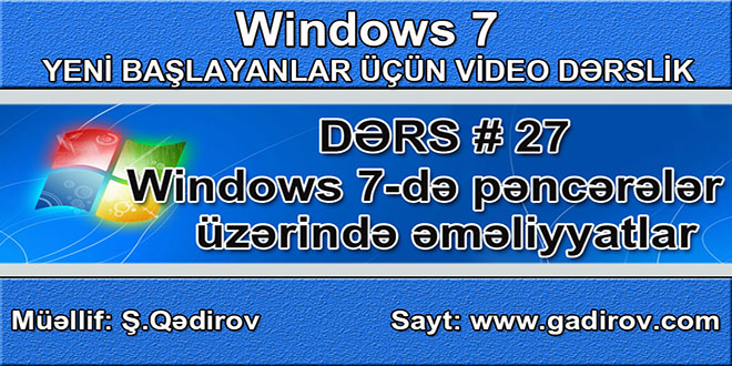 Windows 7 pəncərələri üzərində əməliyyatlar