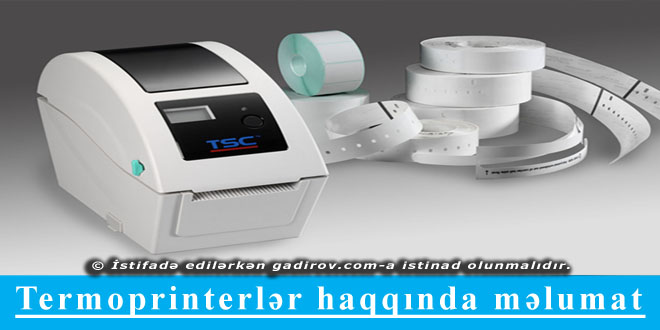 Termoprinterlər haqqında məlumat