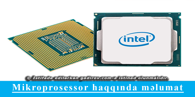 Mikroprosessor haqqında məlumat Mikroprosessor haqqında məlumat