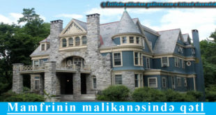 Mamfrinin malikanəsində qətl