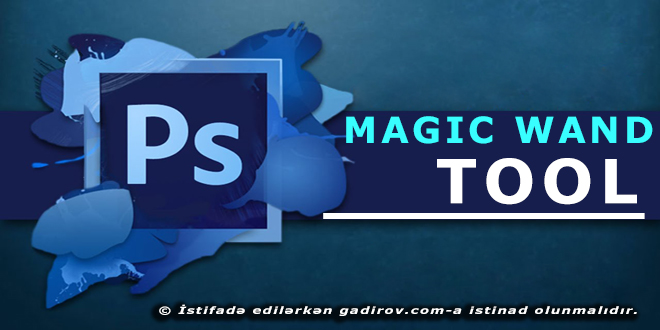 Magic Wand Tool aləti