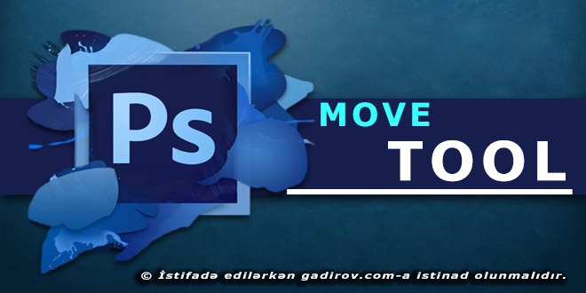 Move tool aləti haqqında