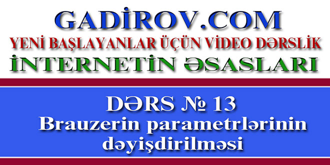 Brauzerin parametrlərinin dəyişdirilməsi