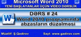 Word 2010 proqramında abzasların düzlənməsi