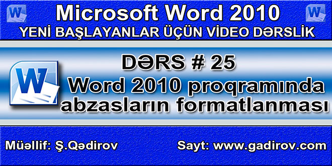 Word 2010 proqramında abzasların formatlanması