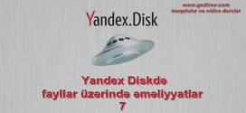 Yandex Diskdə fayllar üzərində əməliyyatlar