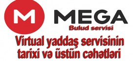 Mega virtual yaddaş servisinin tarixi