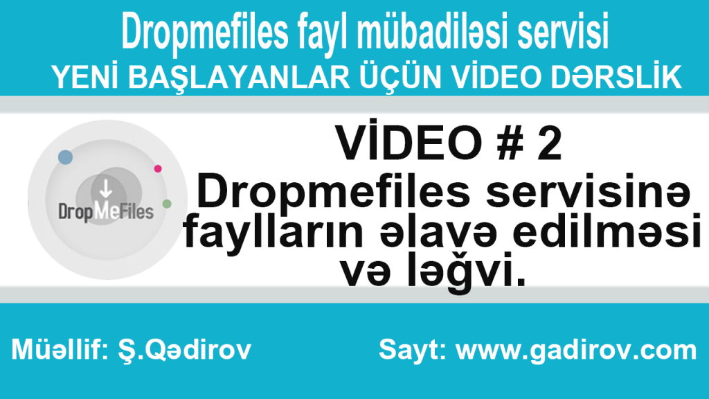 Dropmefiles servisinə faylların əlavə edilməsi və ləğvi