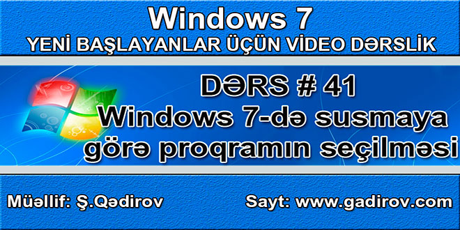 Windows 7 susmaya görə proqramın seçilməsi