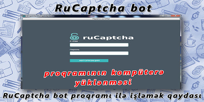 RuCaptcha bot proqramının yüklənməsi