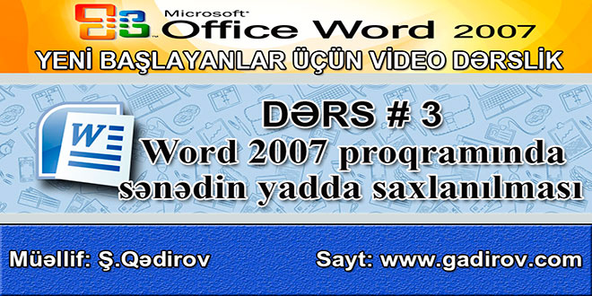 Word 2007 proqramında sənədin yadda saxlanılması