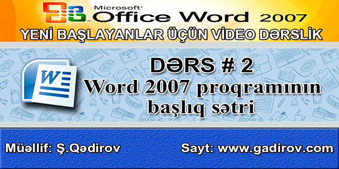 Word 2007 proqramının başlıq sətri