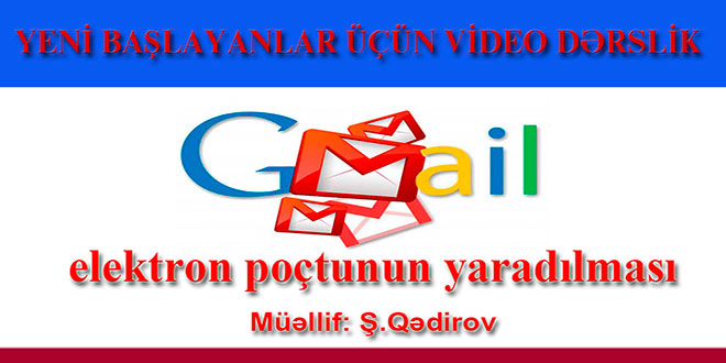 Gmail elektron poçtunun yaradılması