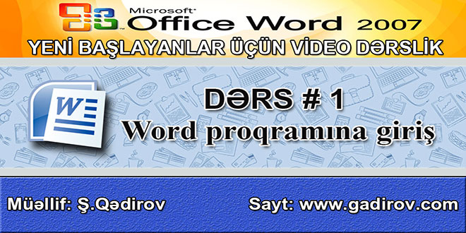 Microsoft Word 2007 proqramına giriş
