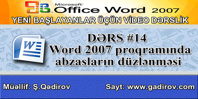 Word 2007 proqramında abzasların düzlənməsi