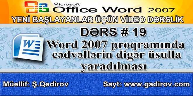 Word 2007 cədvəllərin digər üsulla yaradılması