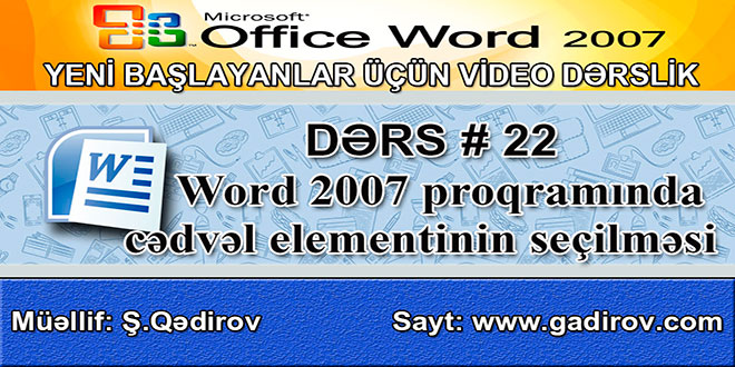 Word 2007 proqramında cədvəl elementinin seçilməsi