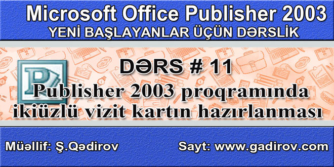 Publisher 2003 ikiüzlü vizit kartın hazırlanması