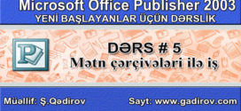 Publisher 2003 proqramında mətn çərçivələri ilə iş