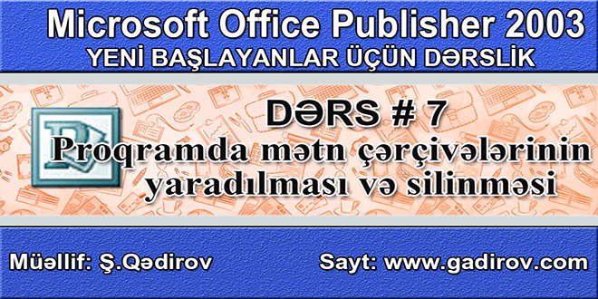 Publisher-çərçivələrin yaradılması və silinməsi