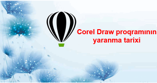 Corel Draw proqramının yaranma tarixi
