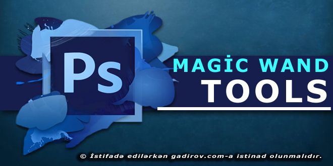 Adobe Photoshop-Magic Wand Tool aləti