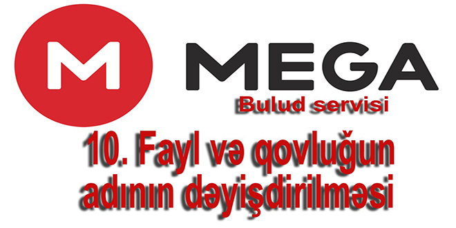 Fayl və qovluğun adının dəyişdirilməsi