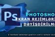 Adobe Photoshop-da ekran rejimlərinin dəyişdirilməsi