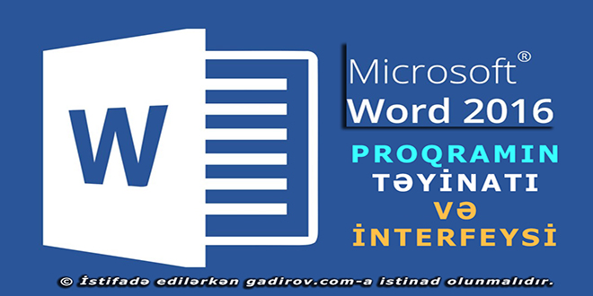 Word 2016 proqramının təyinatı və interfeysi