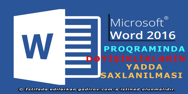 Word 2016 dəyişikliklərin yadda saxlanılması