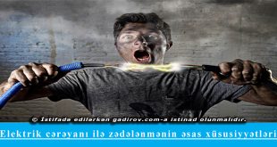 Elektrik cərəyanı ilə zədələnmənin xüsusiyyətləri