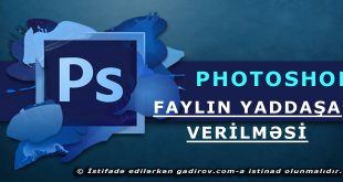 Faylın yaddaşa verilməsi
