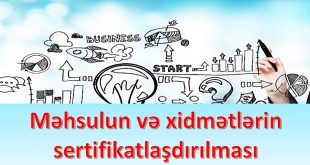 Məhsulun və xidmətin sertifikatlaşdırılması