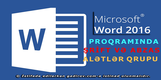 Word 2016 Şrift və Abzas alətlər qrupu