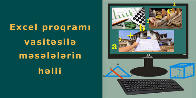 Excel proqramı vasitəsilə məsələlərin həlli