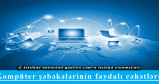 Kompüter şəbəkələrinin faydalı cəhətləri