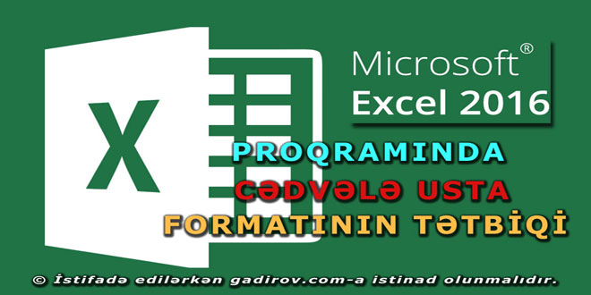 Excel 2016 usta formatının tətbiqi