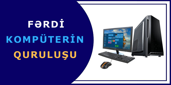 Fərdi kompüterın quruluşu