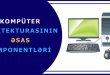 Kompüter arxitekturasının əsas komponentləri