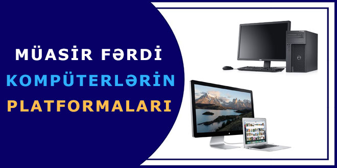 Müasir fərdi kompüterlərin platformaları