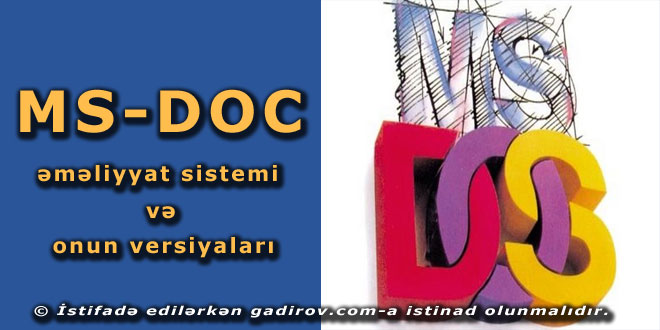 MS-DOS əməliyyat sistemi və onun versiyaları