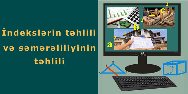 İndekslərin təhlili və səmərəliliyinin təhlili