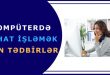 Kompüterdə rahat işləmək üçün tədbirlər