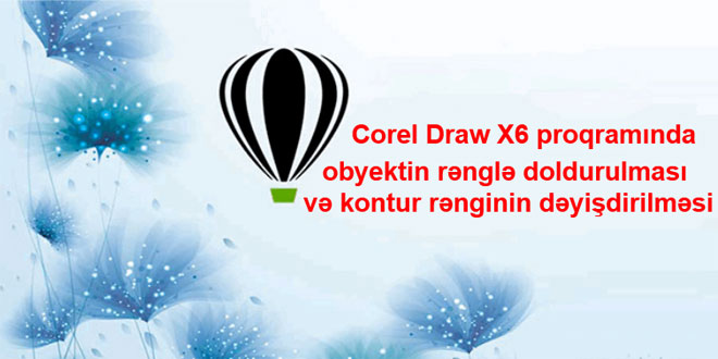 Corel Draw proqramında obyektin rənglə doldurulması